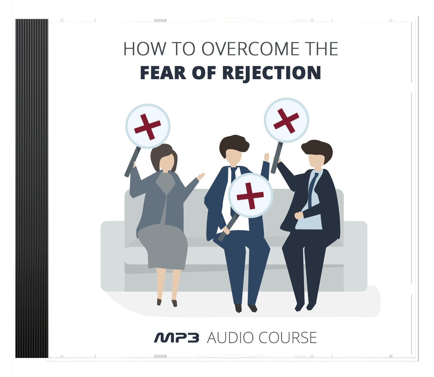 How To Overcome The Fear Of Rejection eBook