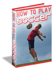 How To Play Soccer eBook
