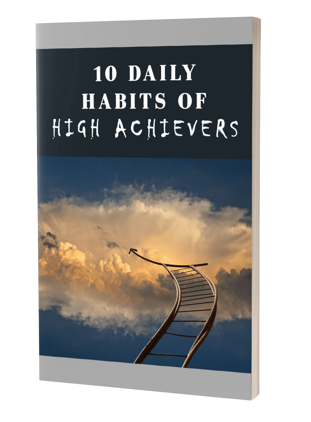 10 Daily Habits Of High Achievers eBook