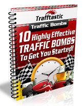 10 Highly Effective Traffic Bombs To Get You Started eBook