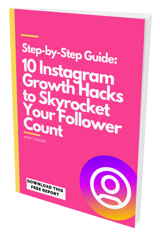 10 Instagram Growth Hacks To Skyrocket Your Follower Count eBook
