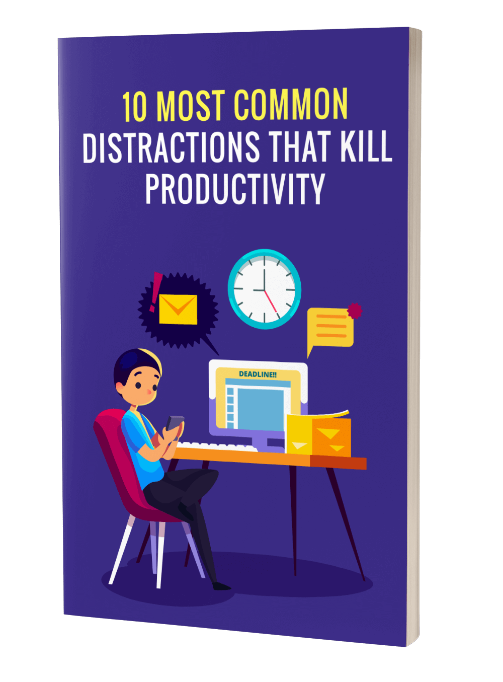 10 Most Common Distractions That Kill Productivity eBook