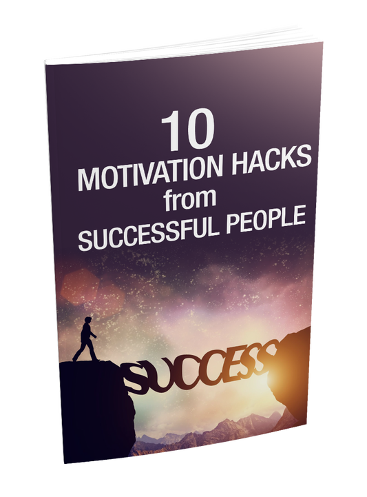 10 Motivation Hacks From Successful People eBook