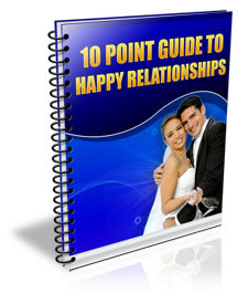 10 Point Guide To Happy Relationships eBook