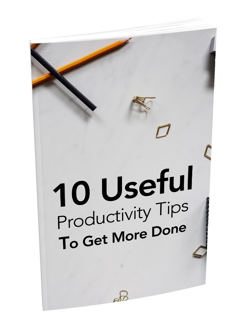 10 Useful Productivity Tips To Get More Done eBook