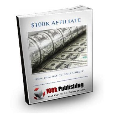 $100K Affiliate eBook