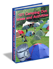 101 Camping Out Ideas and Activities eBook