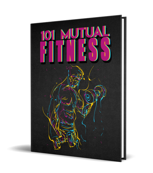 101 Mutual Fitness eBook