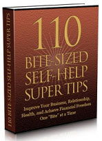 110 Bite Sized Self Help Super Tips eBook