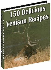 150 Venison Recipes eBook