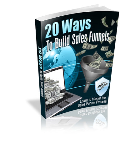 20 Ways To Build Sales Funnels eBook