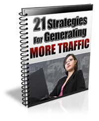 21 Strategies For Generating More Traffic eBook