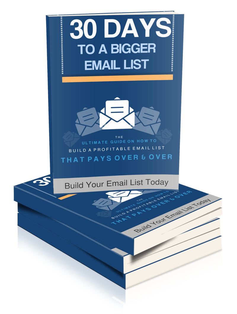 30 Days To A Bigger Email List eBook