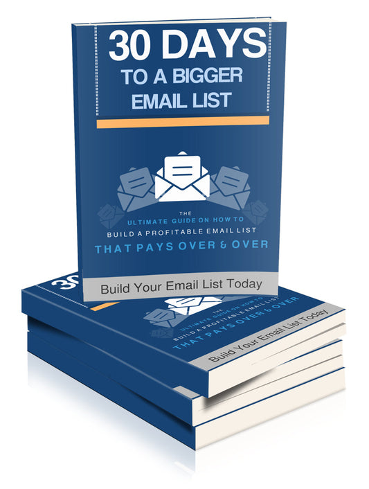 30 Days To A Bigger Email List eBook