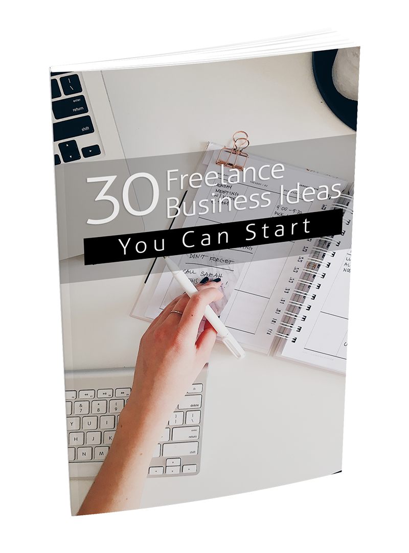 30 Freelance Business Ideas You Can Start eBook