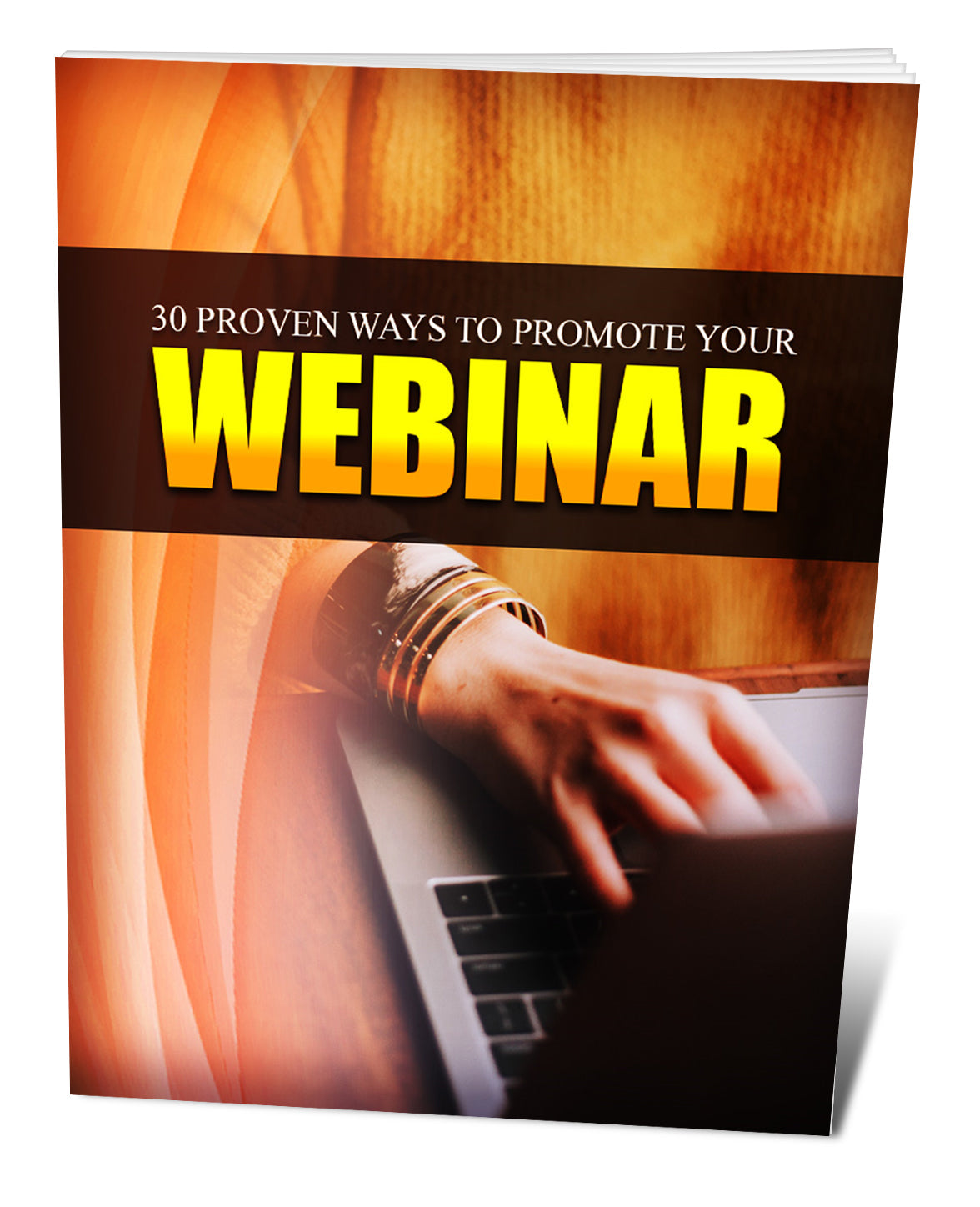 30 Proven Ways To Promote Your Webinar eBook