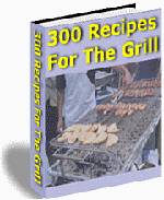 300 Recipes for the Grill eBook
