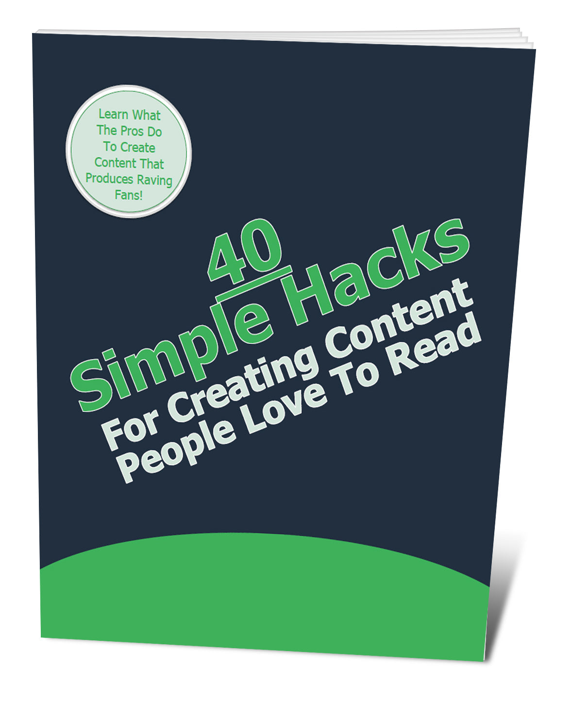 40 Simple Hacks For Creating Content People Love To Read eBook