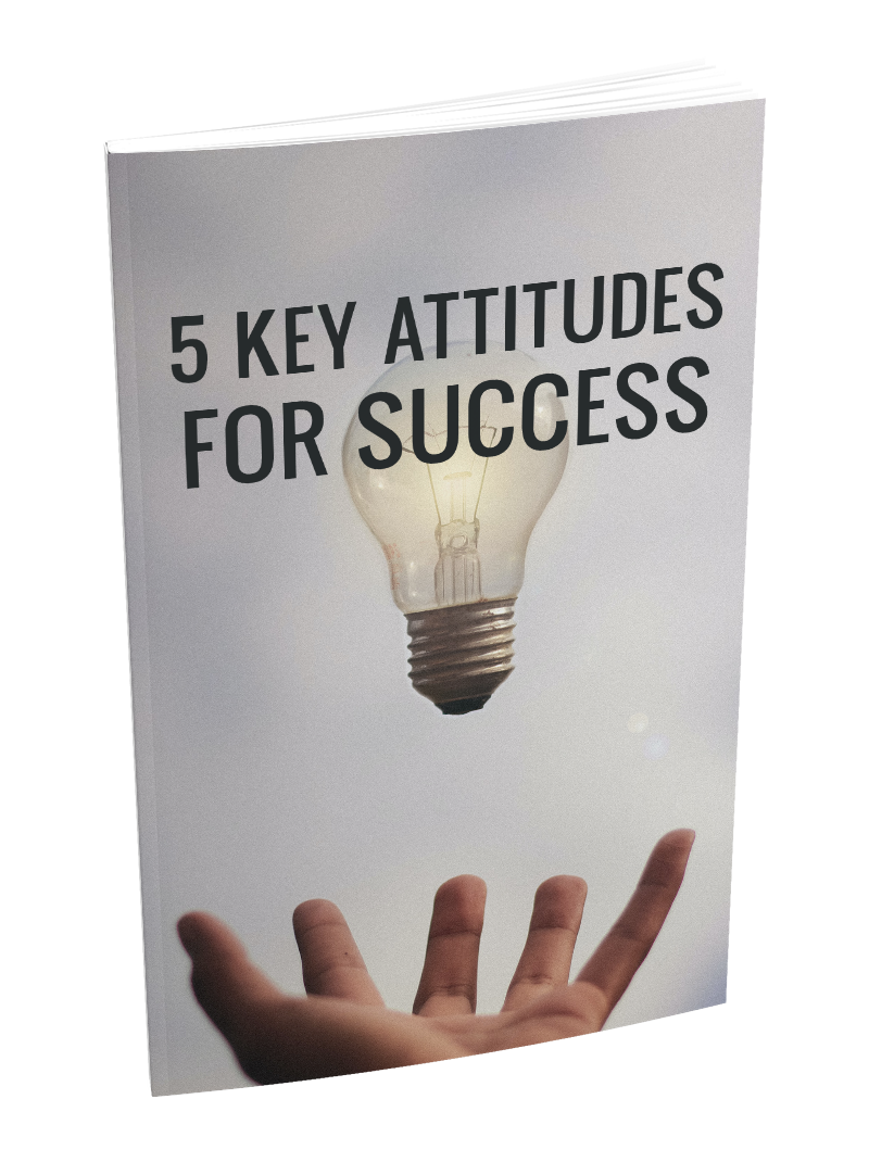 5 Key Attitudes For Success eBook