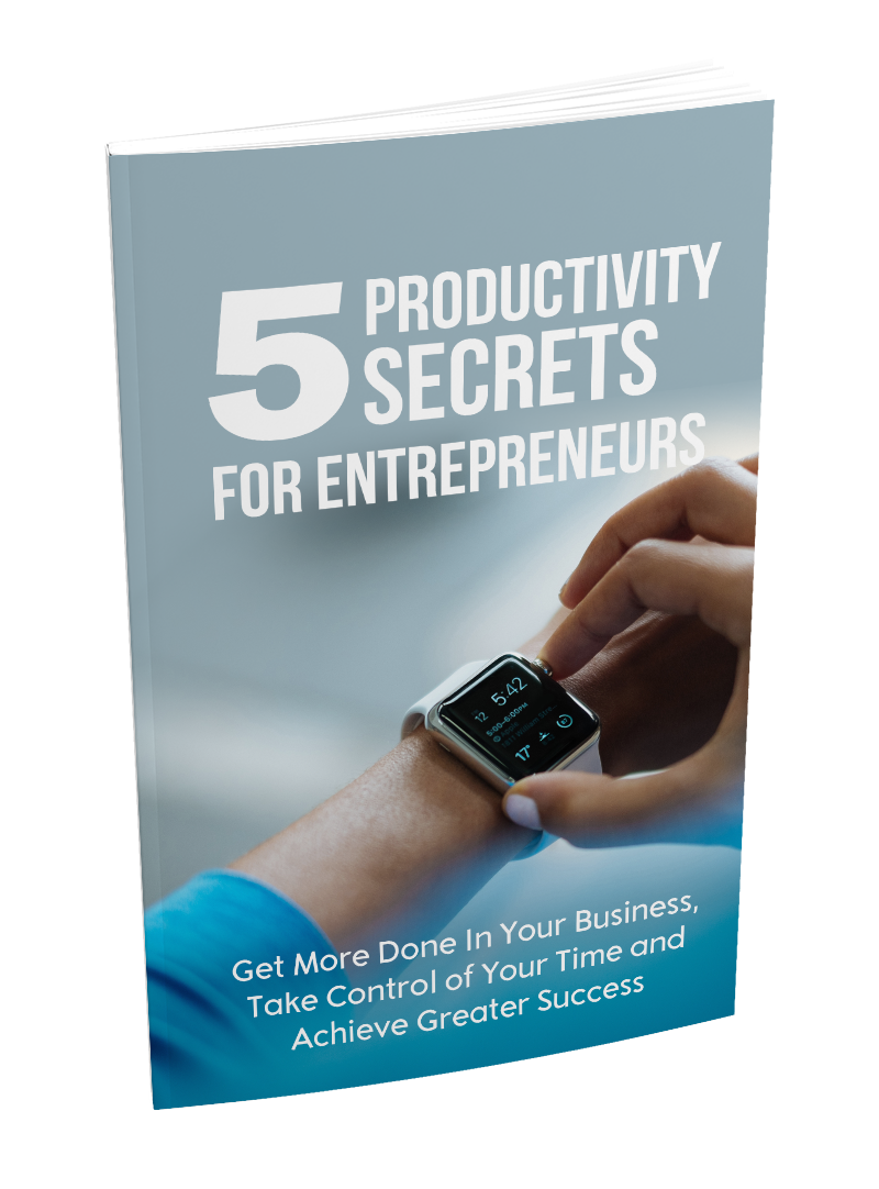 5 Productivity Secrets For Entrepreneurs eBook