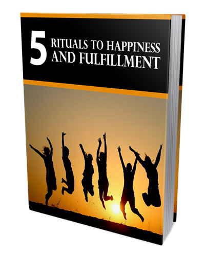 5 Rituals To Happiness and Fulfillment eBook