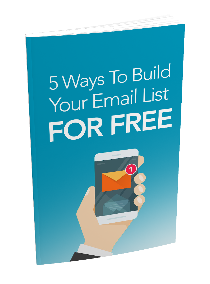 5 Ways To Build Your Email List For Free eBook