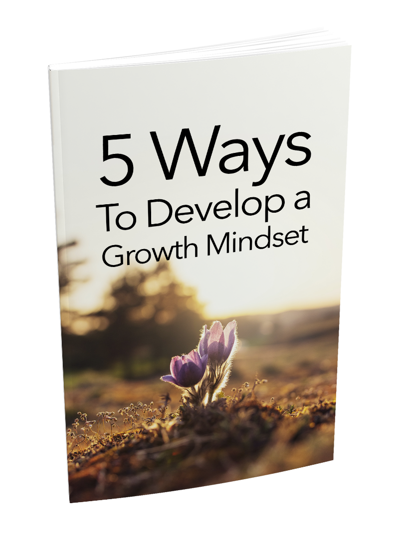 5 Ways To Develop a Growth Mindset eBook