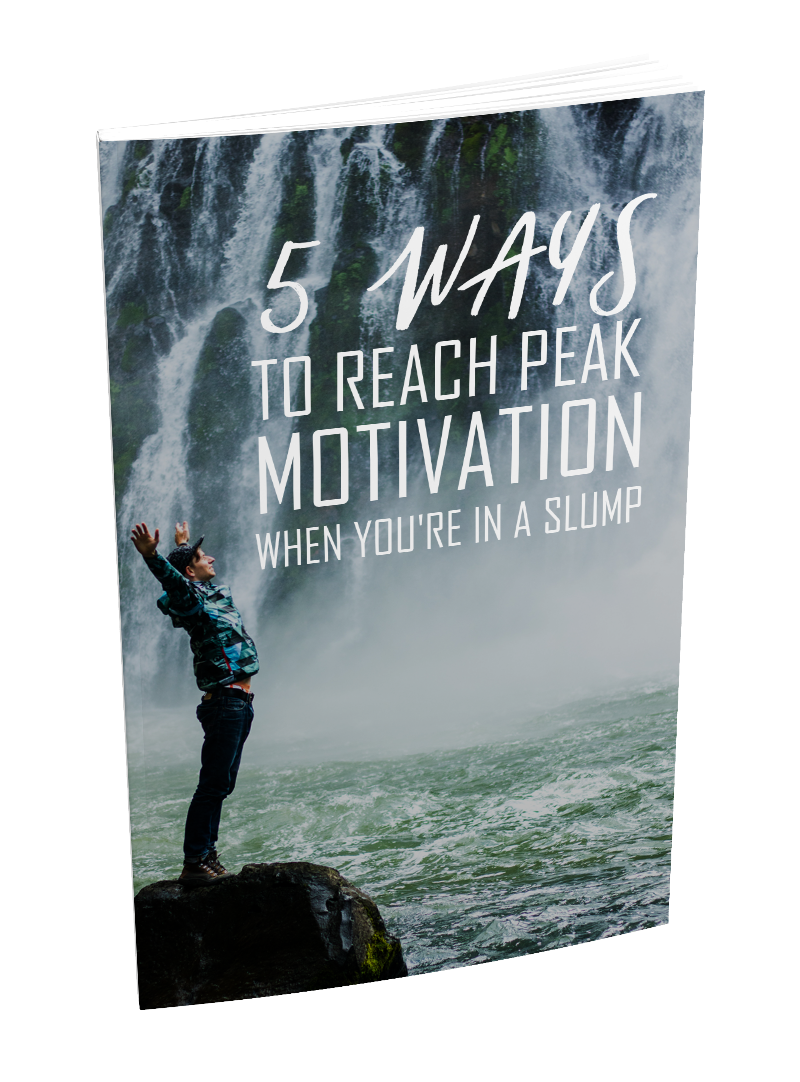 5 Ways To Reach Peak Motivation When Youre In a Slump eBook