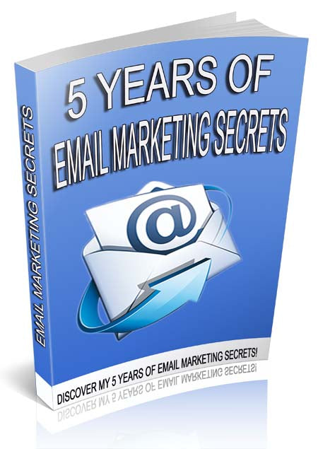 5 Years Of Email Marketing Secrets eBook