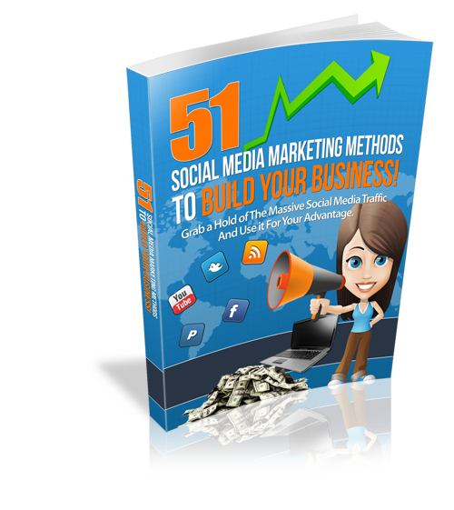 51 Social Media Marketing Methods To Build Your Business eBook
