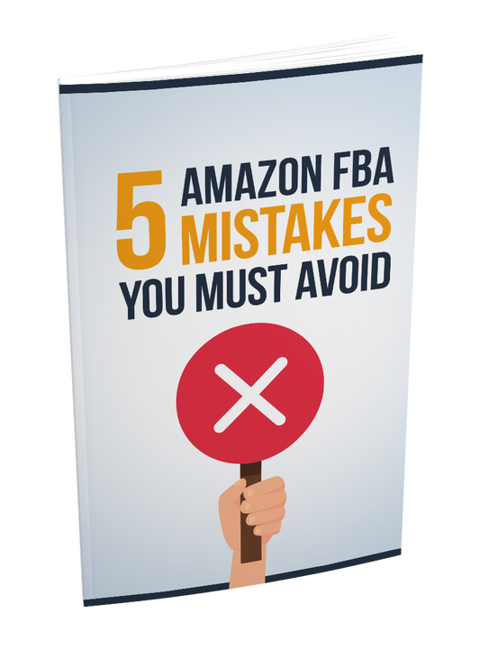 5 Amazon FBA Mistakes You Must Avoid eBook