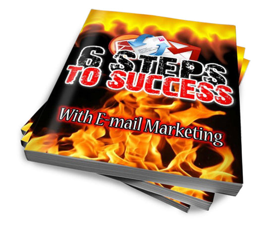6 Steps To Success With Email Marketing eBook