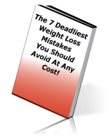 7 Deadly Weight Loss Mistakes eBook