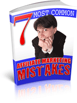 7 Most Common Affiliate Marketing Mistakes eBook