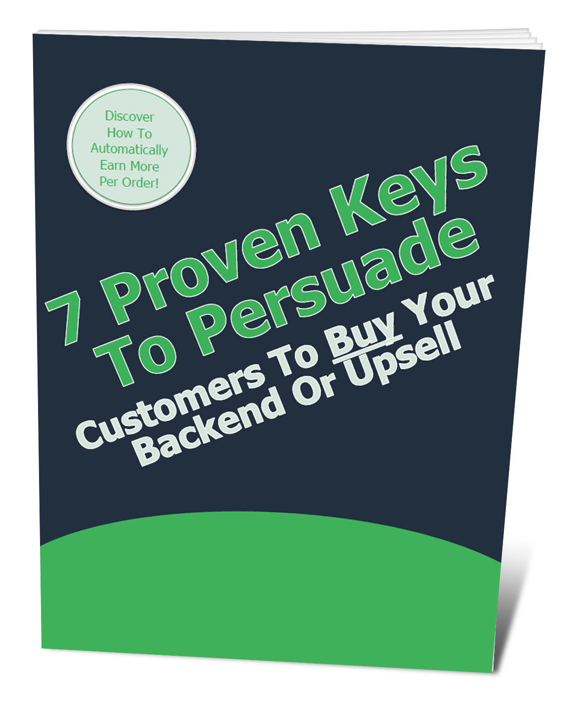 7 Proven Keys To Persuade Customers To Buy Your Backend eBook