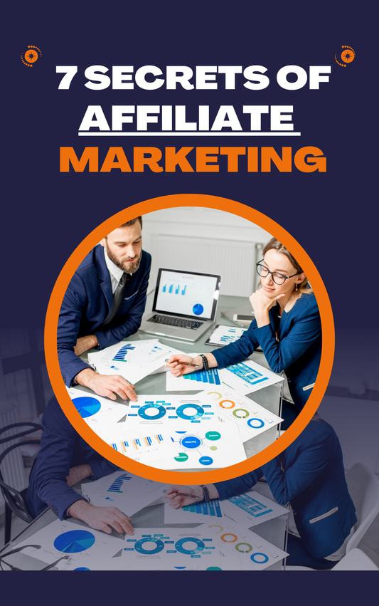7 Secrets Of Affliate Marketing eBook
