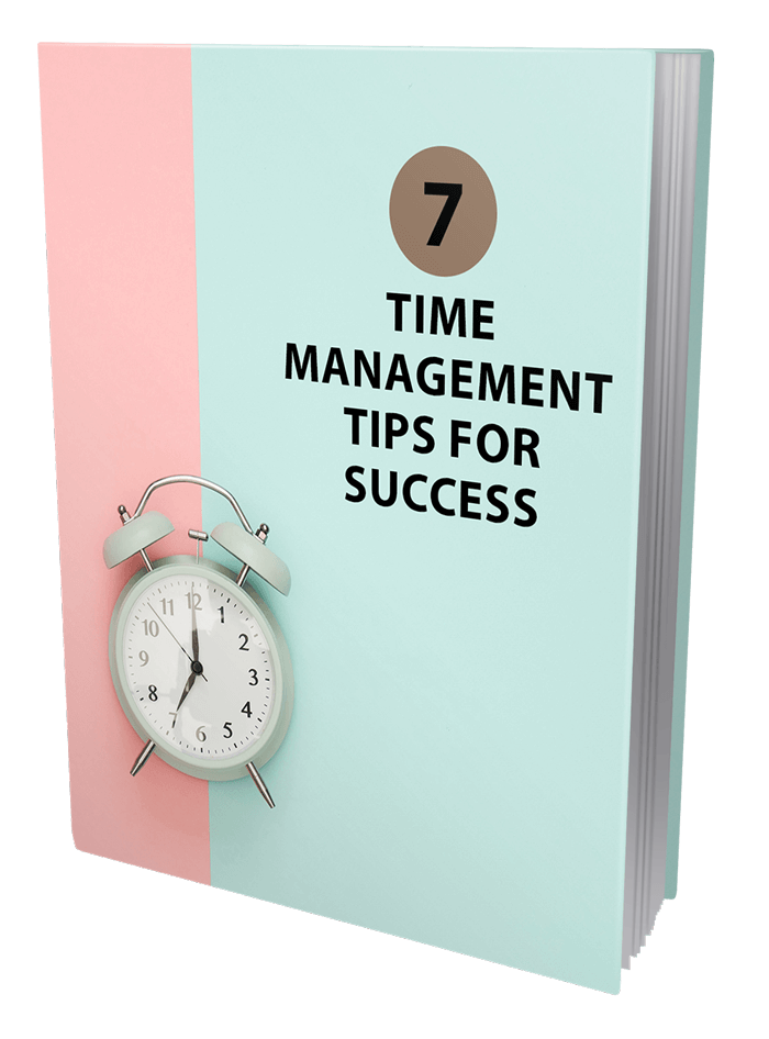 7 Time Management Tips For Success eBook