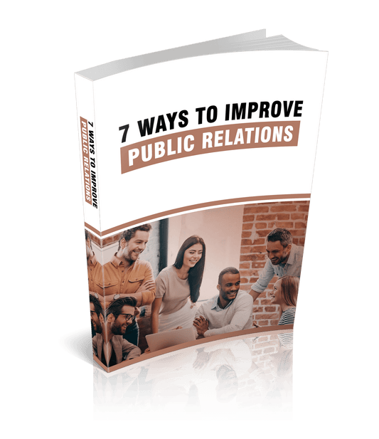 7 Ways To Improve Public Relations eBook