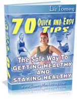 70 Safe Way To Getting Healthy and Staying Healthy eBook