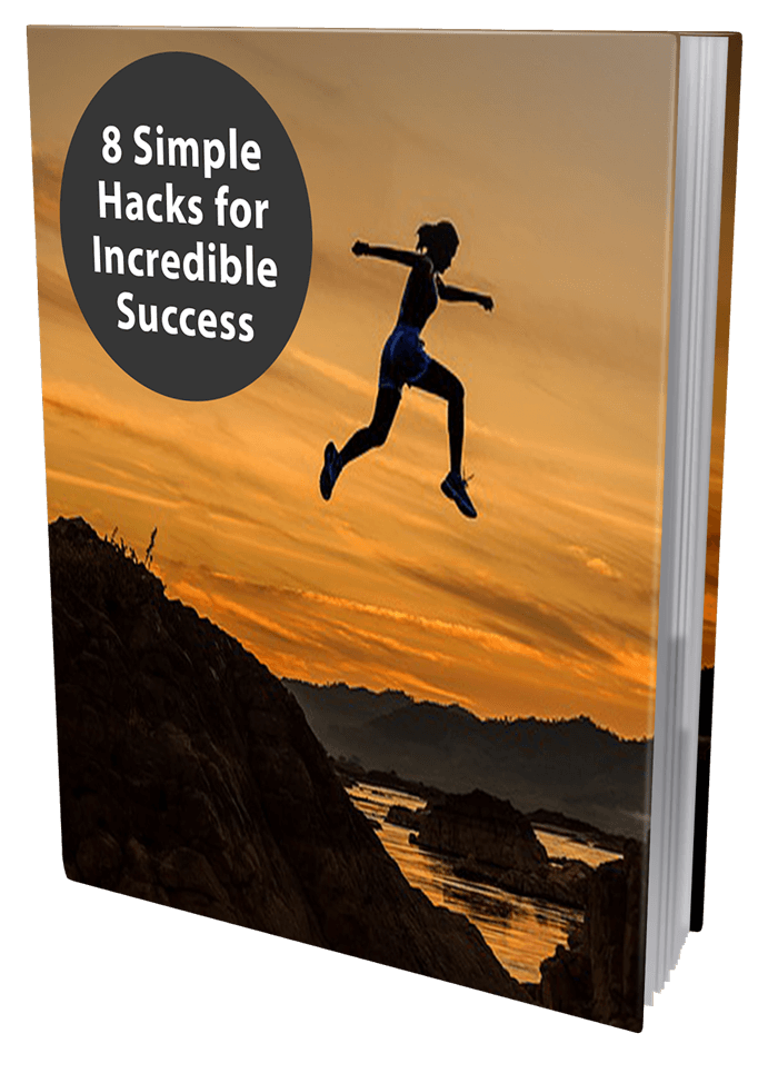 8 Simple Hacks For Incredible Success eBook