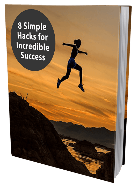 8 Simple Hacks For Incredible Success eBook