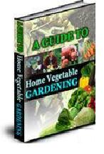 A Guide to Home Vegetable Gardening eBook