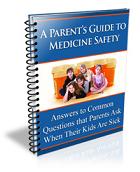 A Parents Guide to Medicine Safety eBook