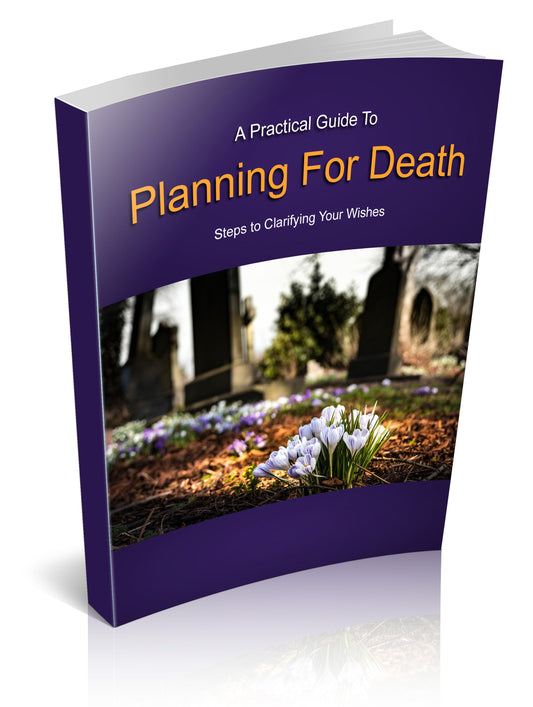 A Practical Guide To Planning For Death eBook