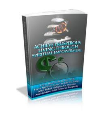 Achieve Prosperous Living through Spiritual Empowerment eBook