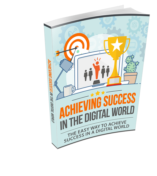 Achieving Success in The Digital World eBook