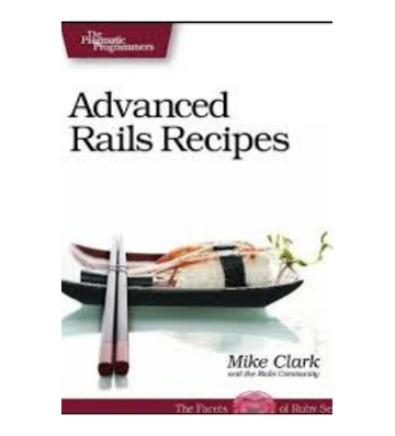 Advanced Rails Recipes - 84 Ways To Build Rails Apps eBook