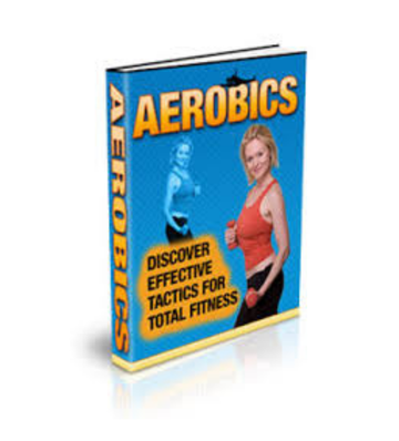 Aerobics - Discover Effective Tactics for Total Fitness eBook