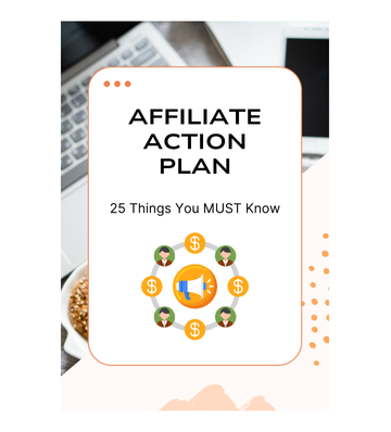 Affiliate Action Plan - 25 Things You MUST Know eBook