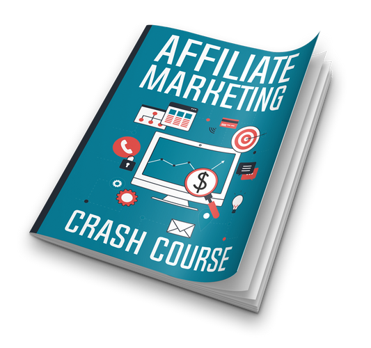 Affiliate Marketing Crash Course eBook